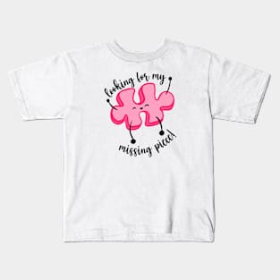 Looking for my missing piece Kids T-Shirt